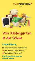 Vergrößerte Ansicht von Flyer vom Kindergarten in die Schule, erste Informationen für Eltern und Erziehungsberechtigte