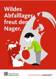 Vergrößerte Ansicht von Das Plakat mit der Aufschrift "Wildes Abfalllager freut den Nager.", ein Motiv der KaRMa-Kampage, zeigt, dass falsch befüllte Abfalltonnen Ratten anlocken.