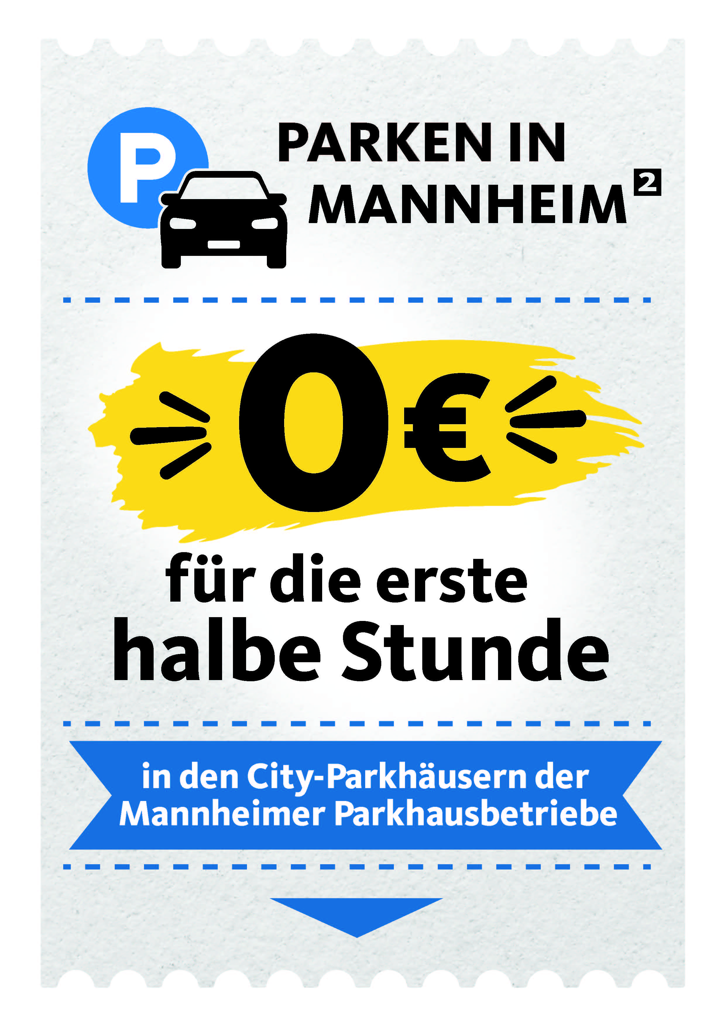 Mannheimer City: 1/2 Stunde kostenlos parken