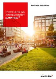 Vergrößerte Ansicht von Titelbild 2. Fortschreibung Zentrenkonzept Stadt Mannheim 2018