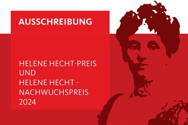 Vergrößerte Ansicht von Ausschreibung Helene Hecht-Preise 2024