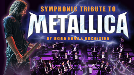 Vergrößerte Ansicht von METALLICA Symphonic Tribute performed by Orion Band &amp; Orchestra feat. Tobias Regner