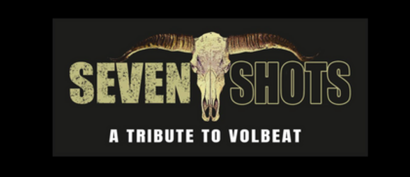 Vergrößerte Ansicht von Seven Shots - Volbeat Tribute