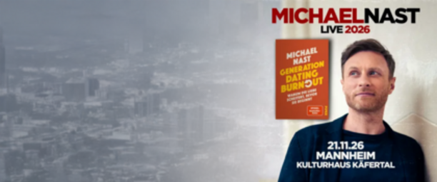 Vergrößerte Ansicht von Michael Nast - Generation Dating Burnout | Lesetour