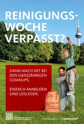 Vergrößerte Ansicht von Das Bild zeigt das Plakat der Cleanup-Challenge. Die Überschrift lautet Reinigungswoche verpasst?. Im roten Quadrat, unten links, steht der Text  "Dann mach mit bei den ganzjährigen Cleanups. Einfach anmelden und loslegen. Neben dem Quadrat sind ein Vater und sein Sohn zu sehen, die sich darüber freuen, Abfälle gesammelt zu haben. Neben ihnen steht ein gefüllter Abfallsack. Im Hintergrund ist eine Wiese mit Baumbestand und der Fernmeldeturm zu sehen.