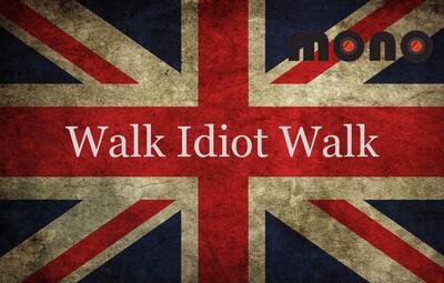 Vergrößerte Ansicht von Walk Idiot Walk