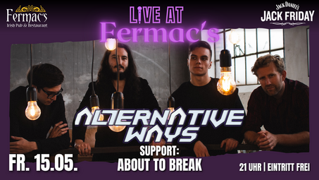 Vergrößerte Ansicht von Live at Fermac's: Alternative Ways | Support: About to Break