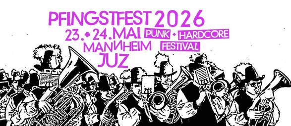 Vergrößerte Ansicht von Pfingstfest 2025 - Punk &amp; Hardcore Festival