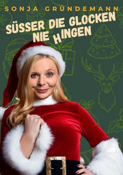 Vergrößerte Ansicht von Sonja Gründemann - Süßer die Glocken nie hingen
