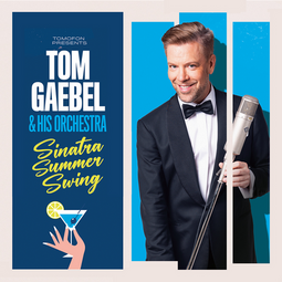 Vergrößerte Ansicht von Tom Gaebel &amp; His Orchestra