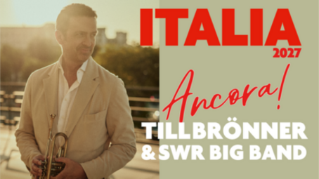 Vergrößerte Ansicht von Till Brönner &amp; SWR Big Band: ITALIA - Ancora!