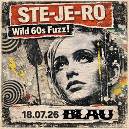 Vergrößerte Ansicht von Ste-Je-Ro!!! Wild 60s Garage Party!!!
