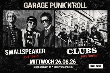 Vergrößerte Ansicht von CLUBS &amp; SMALLSPEAKER Garage Punk'n'Roll