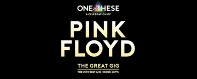 Vergrößerte Ansicht von One Of These - A celebration of Pink Floyd / Great Gig Tour 2027