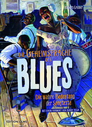 Vergrößerte Ansicht von Die Geheimsprache des Blues - Vortrag von Robert Cremer mit musikalischer Begleitung von Norbert Roschauer