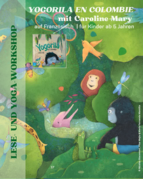 Vergrößerte Ansicht von Das Cover und eine Seite aus dem Buch "Yogorila en colombie". Man sieht mehrere Tiere in einem Wald mit einem Fluss.