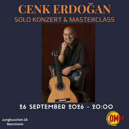 Vergrößerte Ansicht von Cenk Erdoğan Solo Konzert &amp; Masterclass