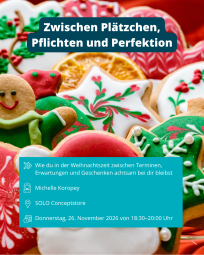 Vergrößerte Ansicht von Zwischen Plätzchen, Pflichten und Perfektion - Wie du in der Weihnachtszeit achtsam bei dir bleibst