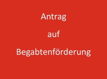 Antrag Begabtenförderung