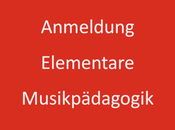 Anmeldung Elementare Musikerziehung