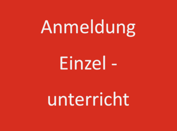 Anmeldung Einzelunterricht