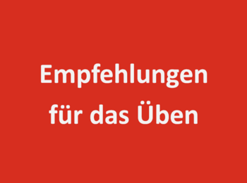Empfehlungen für das Üben