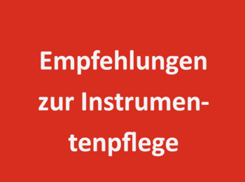 Empfehlung zur Instrumentenpflege