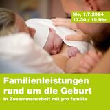 Familienleistungen rund um die Geburt in Zusammenarbeit mit pro familia