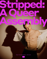 Stripped: A Queer Assembly