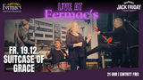 LIVE MUSIC AT FERMAC'S mit Suitcase of Grace