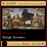 Silvesternacht mit Jazz Konzert "Starlight Serenaders"