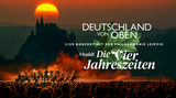 Deutschland von oben - Vivaldi: Die Vier Jahreszeiten