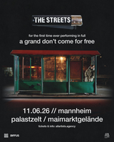 Zeltfestival Rhein-Neckar: The Streets - A Grand Don't Come for Free Tour