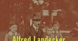Annette Prosinger: Alfred Landecker. Ein deutsch-jüdisches Leben 1884-1942