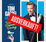 AUSVERKAUFT! Tom Gaebel & His Orchestra