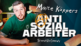 Malte Küppers - Anti-Sozialarbeiter