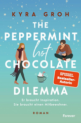 Kyra Groh - The Peppermint Hot Chocolate Dilemma
