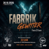Fabrikgewitter: Face 2 Face